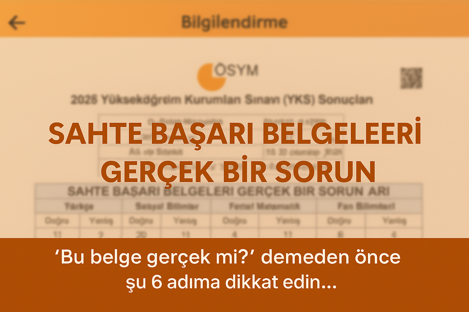 📌 Gerçek ve Sahte YKS Sonuç Belgesi Nasıl Ayırt Edilir? — Pratik Rehber